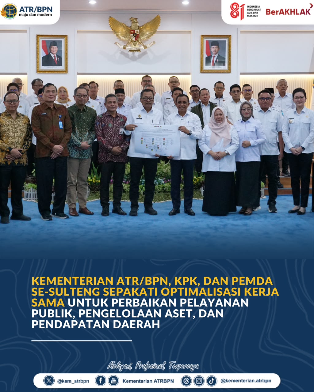ATR/BPN, KPK, dan Pemda Sulteng Perkuat Sinergi