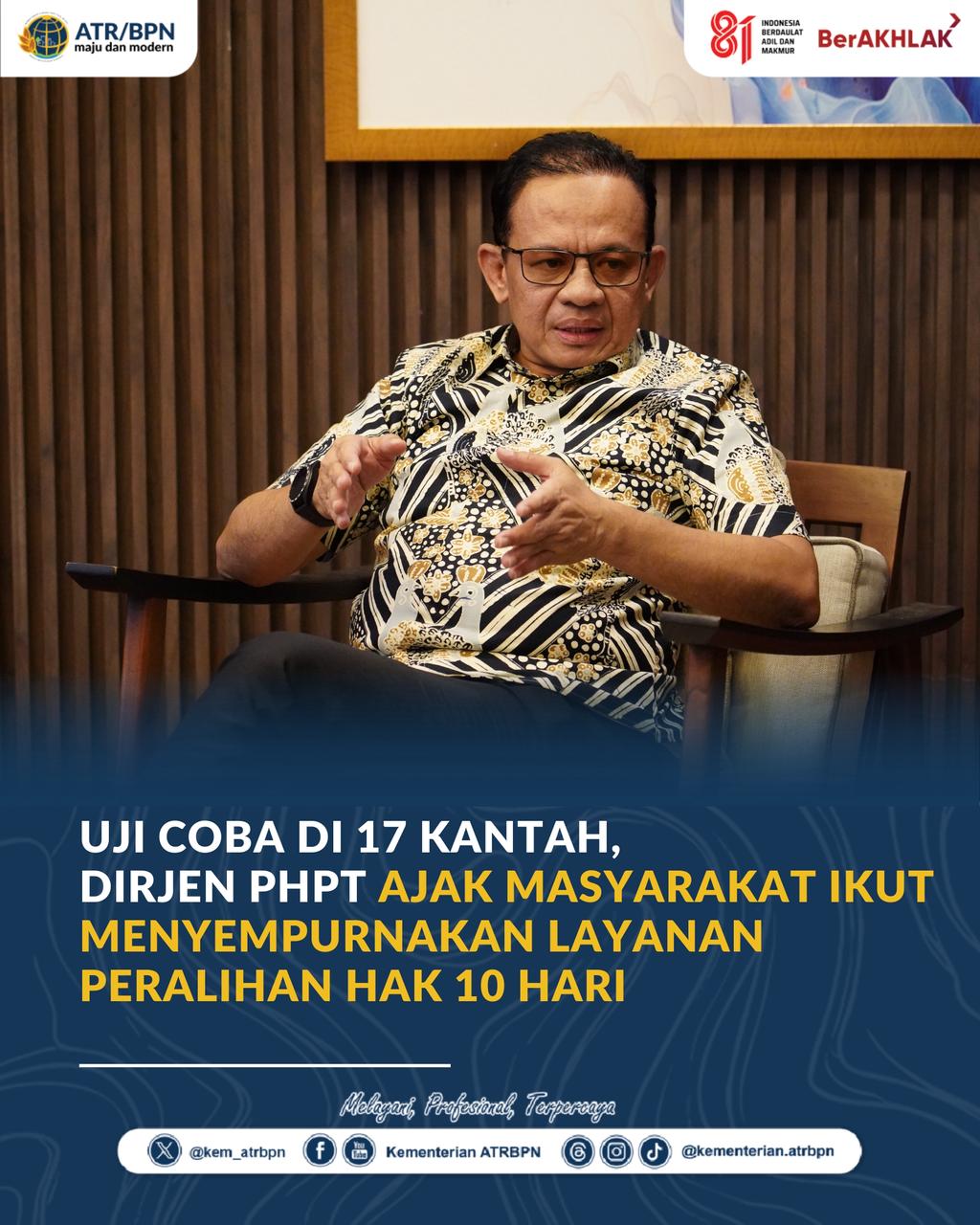 Uji Coba Layanan Peralihan Hak 10 Hari di 17 Kantah, Dirjen PHPT Minta Masukan Masyarakat