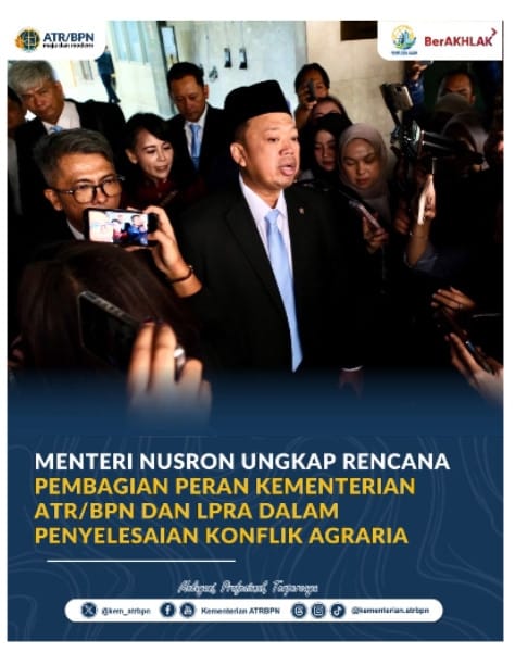Sinergi Baru Penataan Tanah: Kementerian ATR/BPN Siapkan Skema Pembagian Peran Bersama Lembaga Reforma Agraria