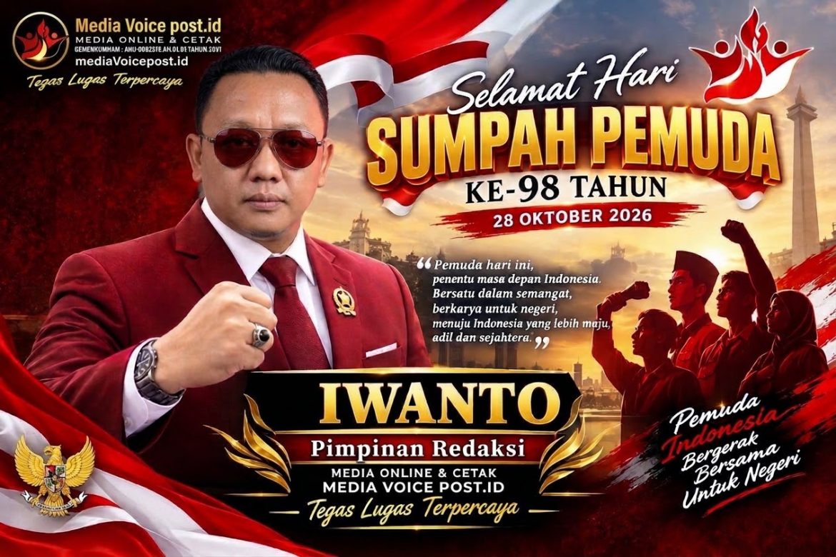 *Semangat Sumpah Pemuda 2026: Pimpinan Redaksi Voice Post.id, Iwanto, Ajak Generasi Muda Bersatu dan Berkontribusi Nyata untuk Negeri*