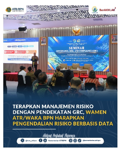 Wamen Ossy Dermawan Dorong Penerapan Pendekatan GRC untuk Wujudkan Pengendalian Risiko Berbasis Data di Kementerian ATR/BPN